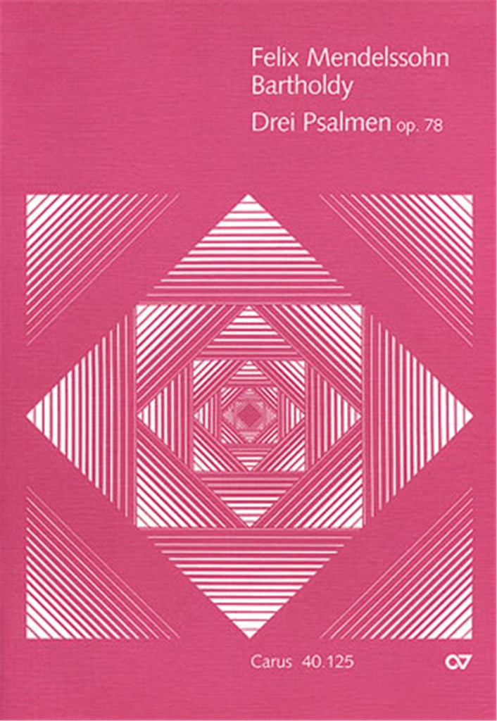 Mendelssohn: Drei Psalmen op. 78